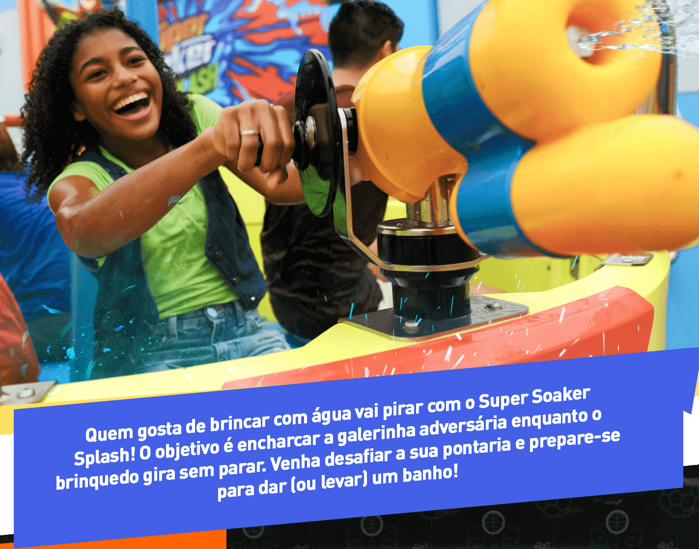 quem gosta de brincar com água vai pirar com o super soaker splash! o objetivo e encharcar a galerinha adversário quando o brinquedo gira sme parar